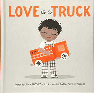 Love Is A Truck