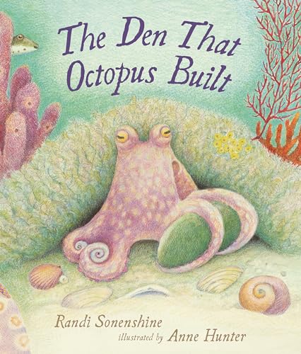 Den That Octopus Built, The